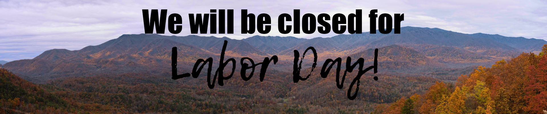 Closed Labor Day
